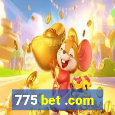 775 bet .com